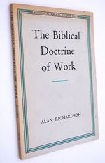 The Biblical Doctrine Of Work