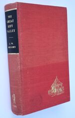 THE GREAT RIFT VALLEY  Being The Narrative Of A Journey To Mount Kenya And Lake Baringo With Some Account Of The Geology, Natural History, Anthropology And Future Prospects Of British East Africa