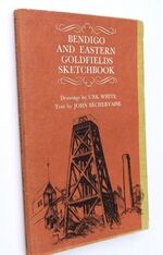 Bendigo And Eastern Goldfields Sketchbook