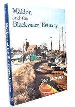 Maldon And The Blackwater Estuary [SIGNED]