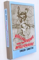 ROLLERDROME AND THE MILLIONAIRE Poems [SIGNED]