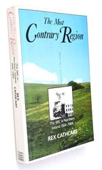 THE MOST CONTRARY REGION The BBC In Northern Ireland 1924-1984