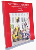 WATERFORD MEMORIES 150 Years With The Munster Express