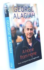 A HOME FROM HOME From Immigrant Boy To English Man [SIGNED]
