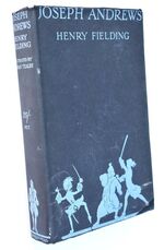 THE HISTORY AND ADVENTURES OF JOSEPH ANDREWS And His Friend Mr Abraham Adams