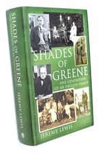 SHADES OF GREENE One Generation Of An English Family