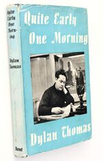 QUITE EARLY ONE MORNING Broadcasts By Dylan Thomas