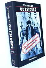 CINEMA OF OUTSIDERS The Rise Of American Independent Film