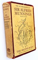 THE SECOND BURST The Autobiography Of Sir Alfred Munnings Vol II
