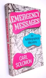 EMERGENCY MESSAGES An Autobiographical Miscellany