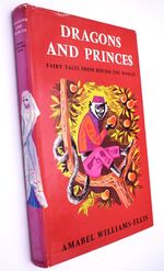 DRAGONS AND PRINCES Fairy Tales From Round The World