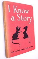 I Know A Story (The Janet And John Books)