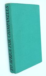 To Africa For Chimpanzees