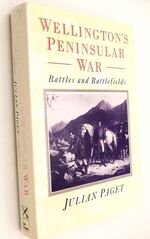 WELLINGTON'S PENINSULAR WAR Battles And Battlefields [SIGNED]