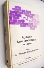Frontiers Of Laser Spectroscopy Of Gases