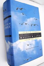 SURSUM CORDA! The Collected Letters Of Malcolm Lowry Volume II: 1947-1957