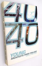 40/40 Young Architects From Finland