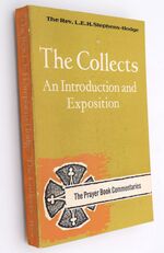 THE COLLECTS With The Litany And Occasional Prayers An Introduction And Commentary