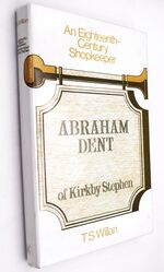 ABRAHAM DENT OF KIRKBY STEPHEN An Eighteenth Century Shopkeeper
