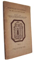 NORWICH GUILDHALL The Fabric And The Ancient Stained Glass