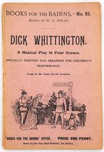 DICK WHITTINGTON A Children's Play In Four Scenes [Books For The Bairns No.81]