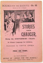 STORIES FROM CHAUCER Being The Canterbury Tales In Simple Language For Children [Books For the Bairns No.83]