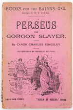 PERSEUS, THE GORGON SLAYER / The Story Of Perseus And The Gorgon's Head [Books For The Bairns No.XXX]