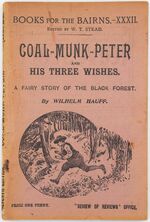 COAL-MUNK-PETER And His Three Wishes. A Fairy Story Of The Black Forest [Books For The Bairns No.XXXII]