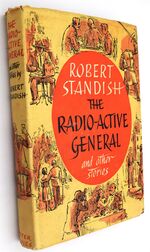 THE RADIO-ACTIVE GENERAL And Other Stories