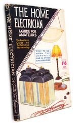 THE HOME ELECTRICIAN A Guide For Amateurs