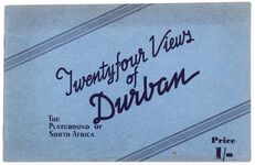 TWENTY-FOUR VIEWS OF DURBAN The Playground Of South Africa