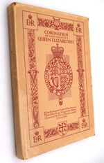 THE MUSIC With The Form And Order Of The Service To Be Performed At The Coronation Of Her Majesty Queen Elizabeth II In The Abbey Church Of Westminster On Tuesday The 2nd Day Of June 1953