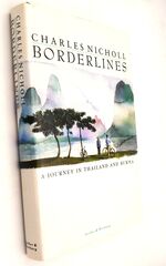 BORDERLINES A Journey In Thailand And Burma