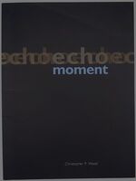 ECHO MOMENT The Work Of Christopher P Wood (Signed, with signed letter)