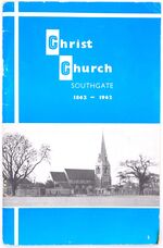 The Story of Christ Church, Southgate 1862 - 1962