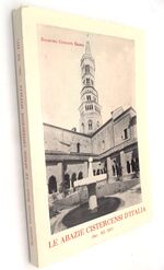BREVE PROSPETTO DELLE ABAZIE CISTERCENSI D'ITALIA Dalla Fondazione Di Citeaux (1098) Alla Metŕ Del Secolo Decimoquarto