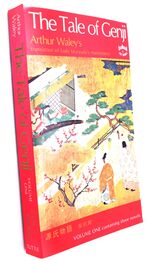 THE TALE OF GENJI A Novel In Six Parts Volume One