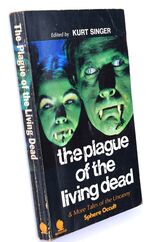 THE PLAGUE OF THE LIVING DEAD And More Tales Of The Uncanny