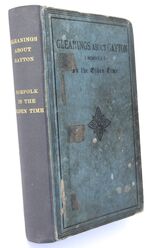 GLEANINGS ABOUT GAYTON (Norfolk) In The Olden Time