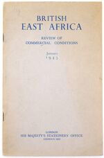 BRITISH EAST AFRICA Review Of Commercial Conditions January 1945