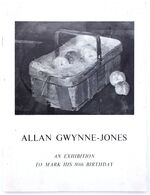 ALLAN GWYNNE-JONES An Exhibition To Mark His 80th Birthday 7th-30th March 1972