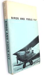 Birds And Fools Fly