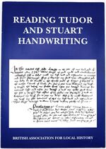 Reading Tudor And Stuart Handwriting
