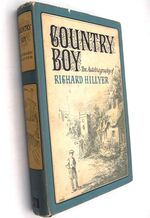 COUNTRY BOY  The Autobiography Of Richard Hillyer