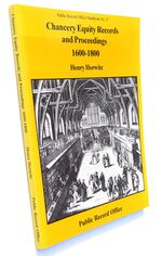 A Guide To Chancery Equity Records And Proceedings 1600-1800
