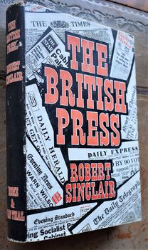 THE BRITISH PRESS The Journalist and his Conscience