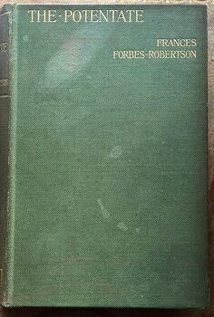 THE POTENTATE - A Romance