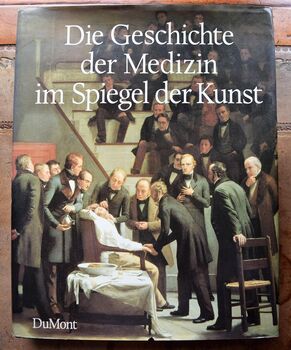 Die Geschichte der Medizin im Spiegel der Kunst