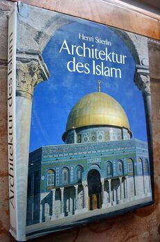 Architektur des Islam vom Atlantik zum Ganges