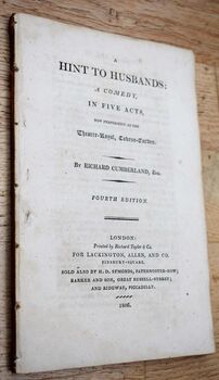 A HINT TO HUSBANDS A Comedy in Five Acts now performing at the Theatre-Royal, Covent-Garden